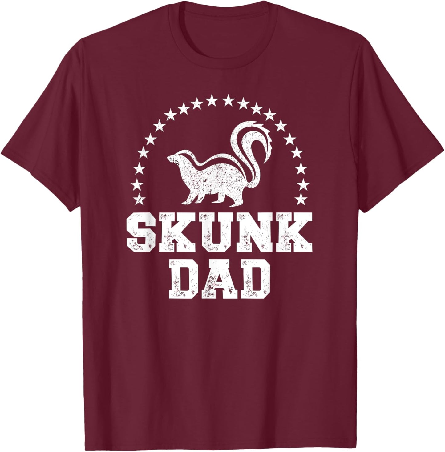 Skunk Dad Skunk Lover Skunk Boy Skunks T-Shirt - T-Shirt | Maroon