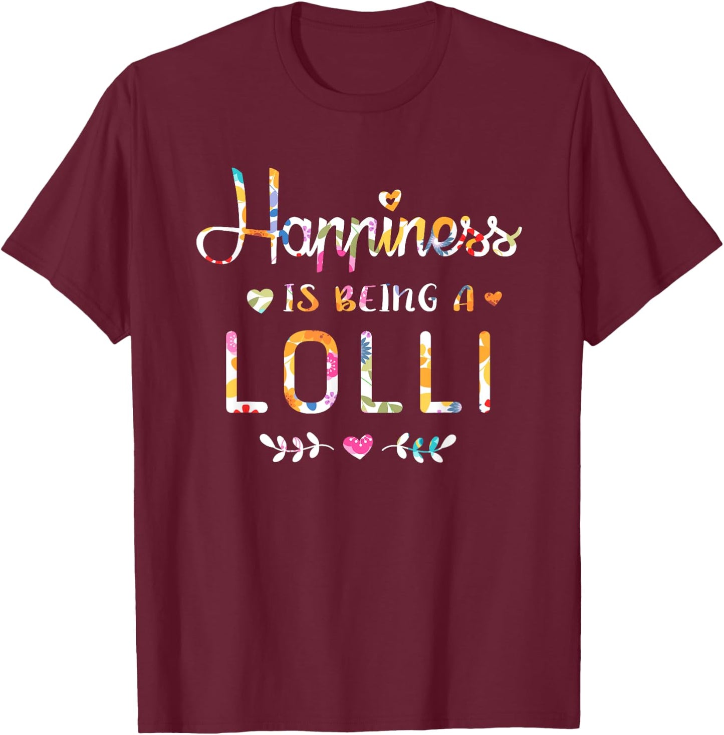 Happiness Is Being a Lolli Cute Grandma Christmas gift T-Shirt - T-Shirt | Maroon