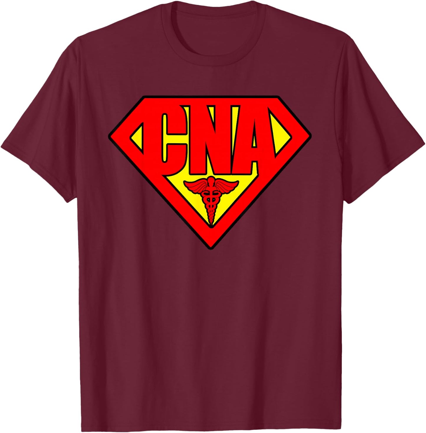 Super Nurse CNA National Nursing Assistants Nurse Hero T-Shirt - T-Shirt | Maroon