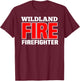 Wildland Fire Rescue Department Firefighters Firemen Uniform T-Shirt - T-Shirt | Maroon