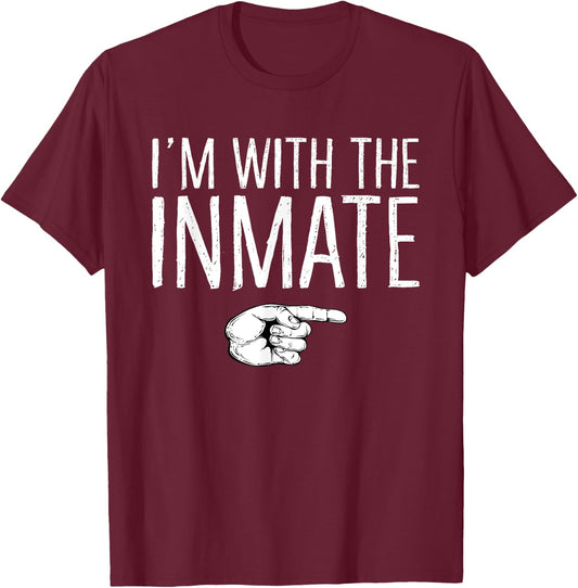 I'm With The Inmate Matching Costume Lazy Halloween Party T-Shirt - T-Shirt | Maroon