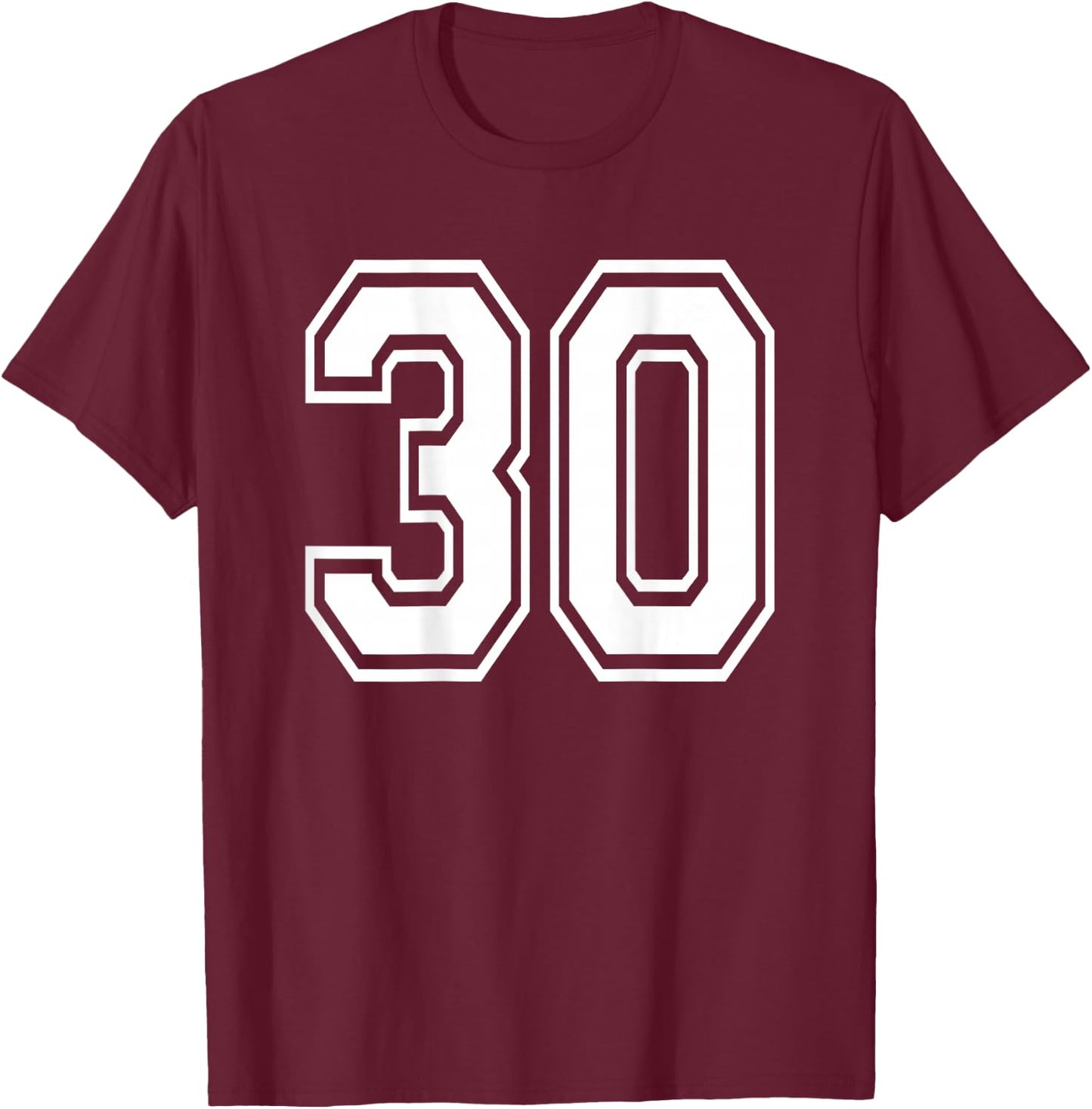 Number 30 Sports Player Number BACK Of Shirt Only T-Shirt - T-Shirt | Maroon
