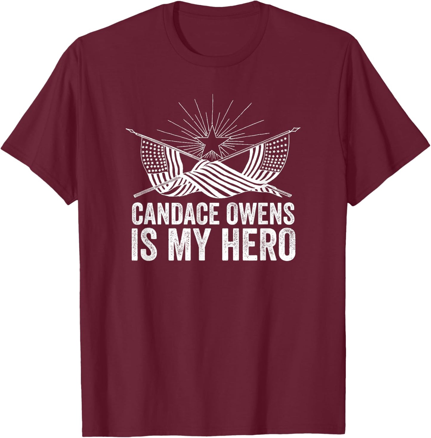 Candace Owens Is My Hero | Conservative Gift T-Shirt - T-Shirt | Maroon