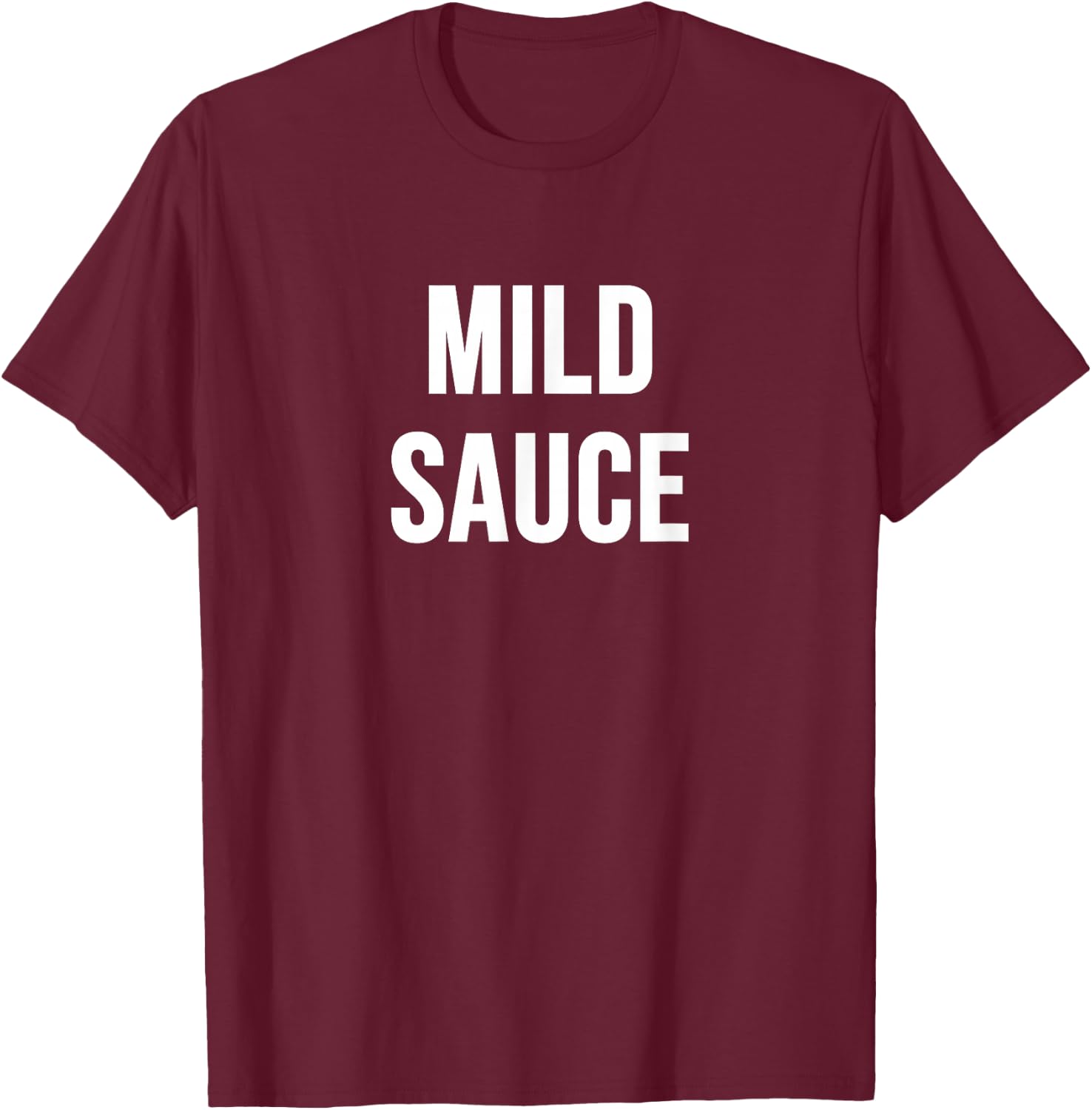 Mild Sauce T-Shirt - T-Shirt | Maroon