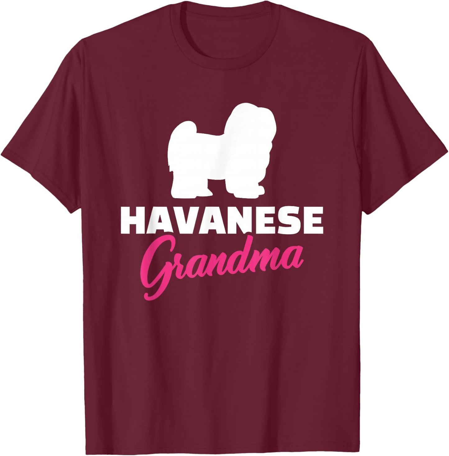 Havanese Grandma T-Shirt - T-Shirt | Maroon