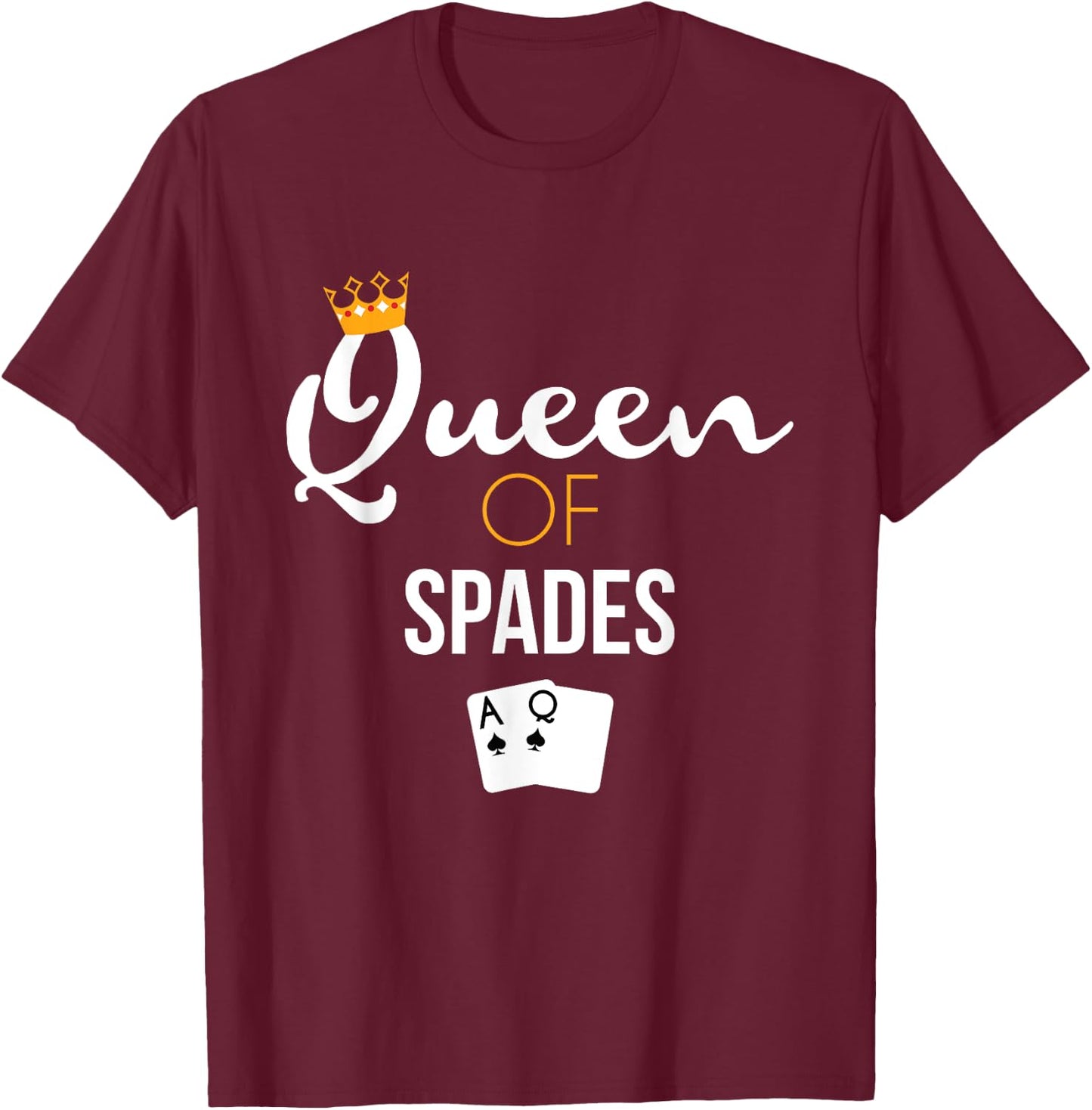 Queen of Spades Card Game Lover Spades Player Gift T-Shirt - T-Shirt | Maroon