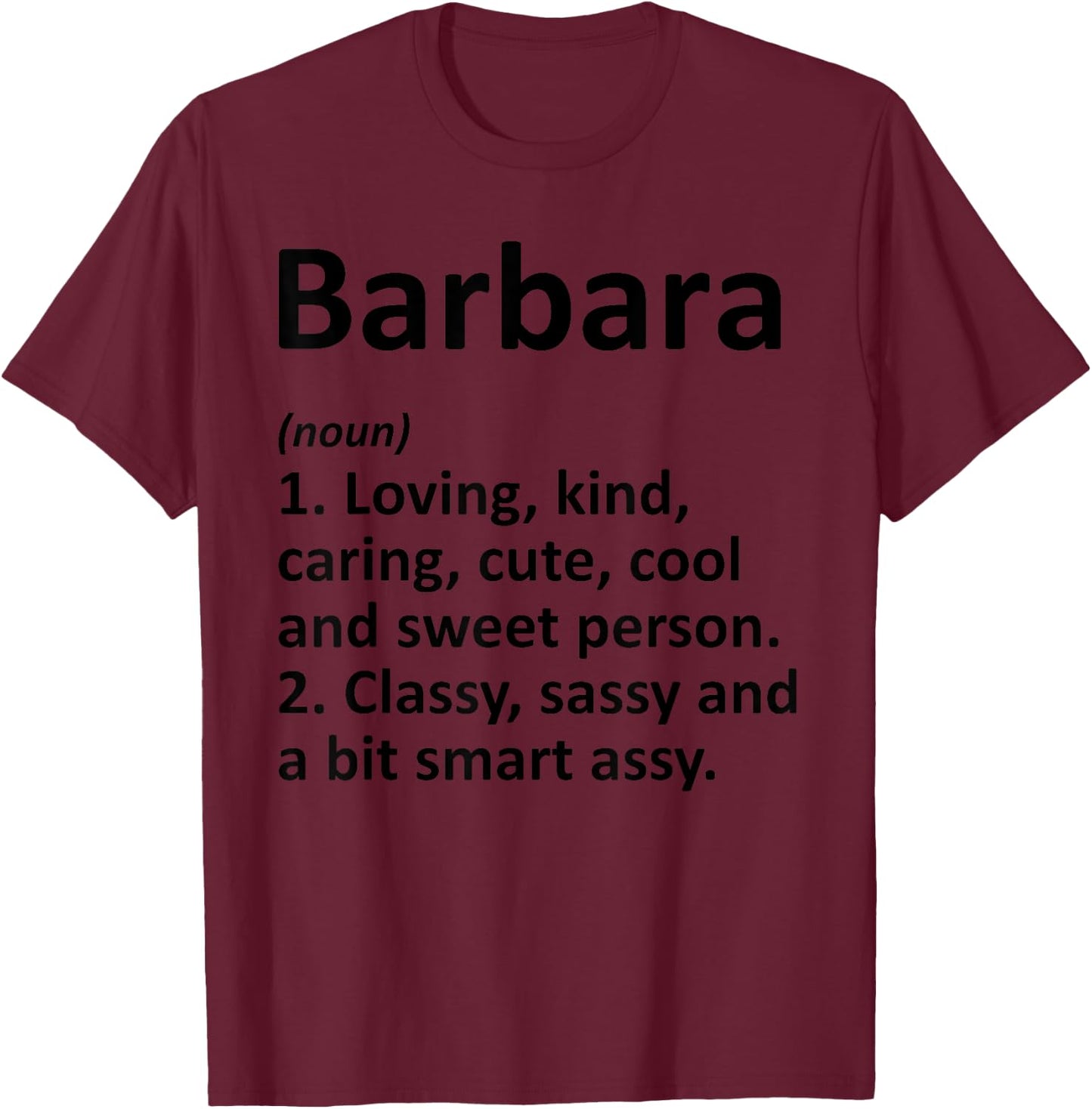 BARBARA Definition Personalized Funny Birthday Gift T-Shirt - T-Shirt | Maroon