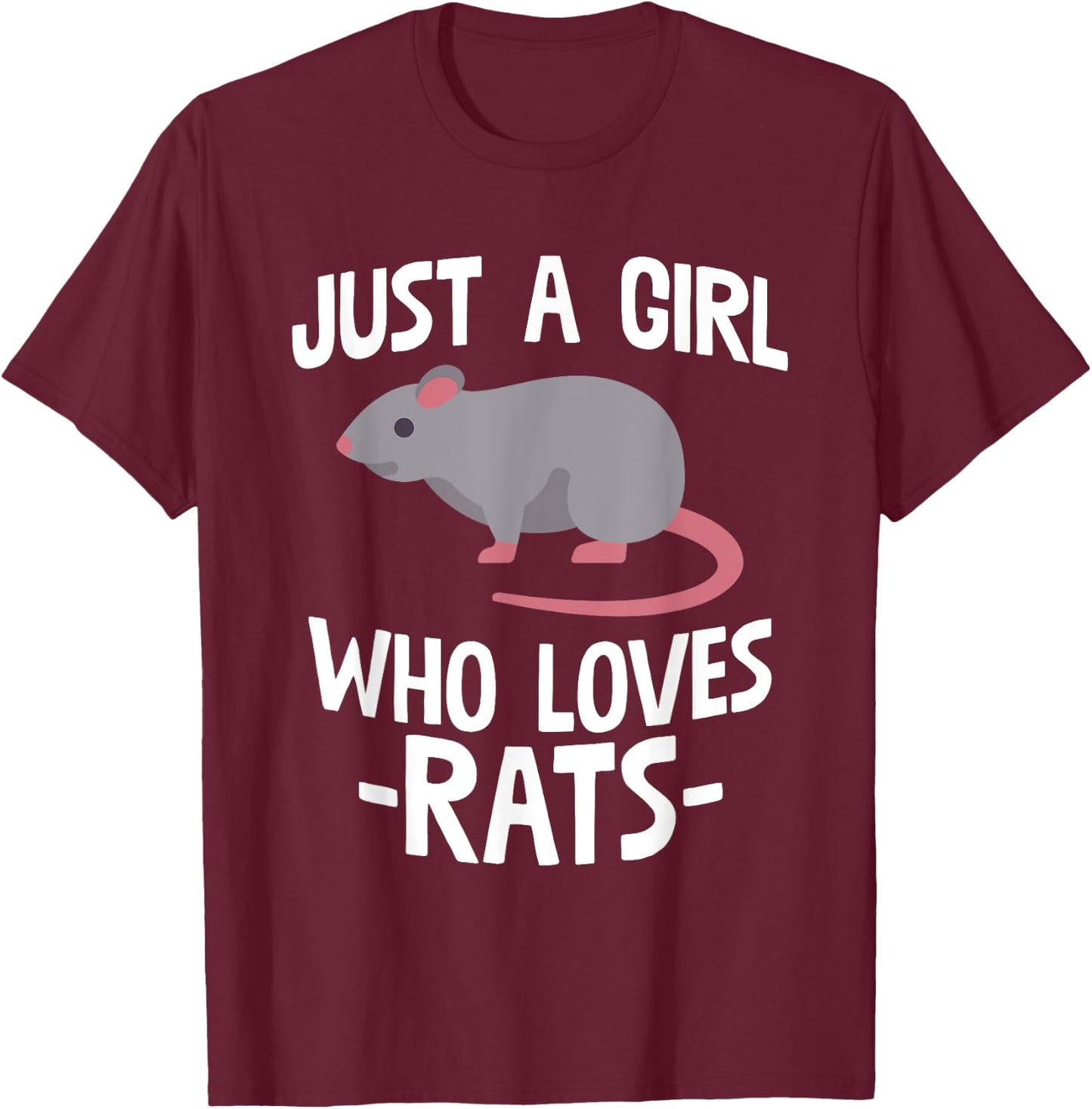 Just A Girl Who Loves Rats Rat Lover Gift T-Shirt - T-Shirt | Maroon