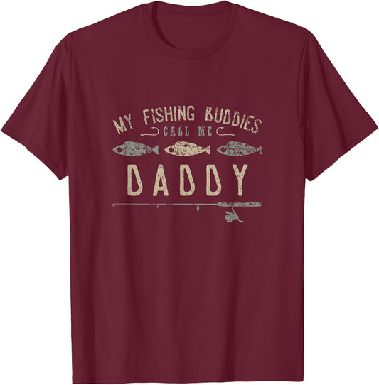 My Fishing Buddies Call Me Daddy Shirt, Cute Father's Day T-Shirt - T-Shirt | Maroon