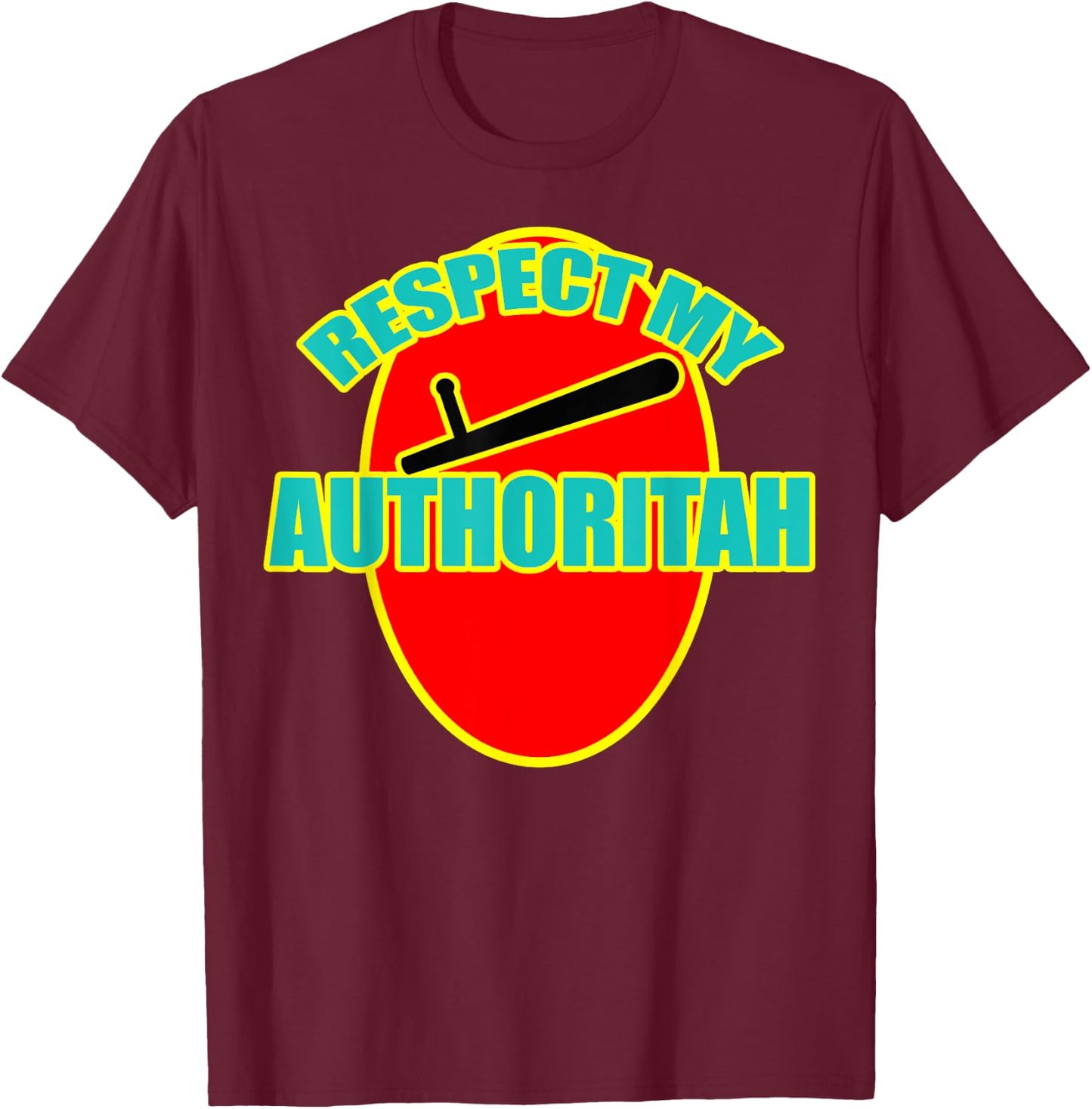 Respect My Authority (Authoritah) Graphic Kid Design T-Shirt - T-Shirt | Maroon