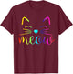Meow Cute Cat Face Funny Quote for Cat fans Women Girls Kids T-Shirt - T-Shirt | Maroon