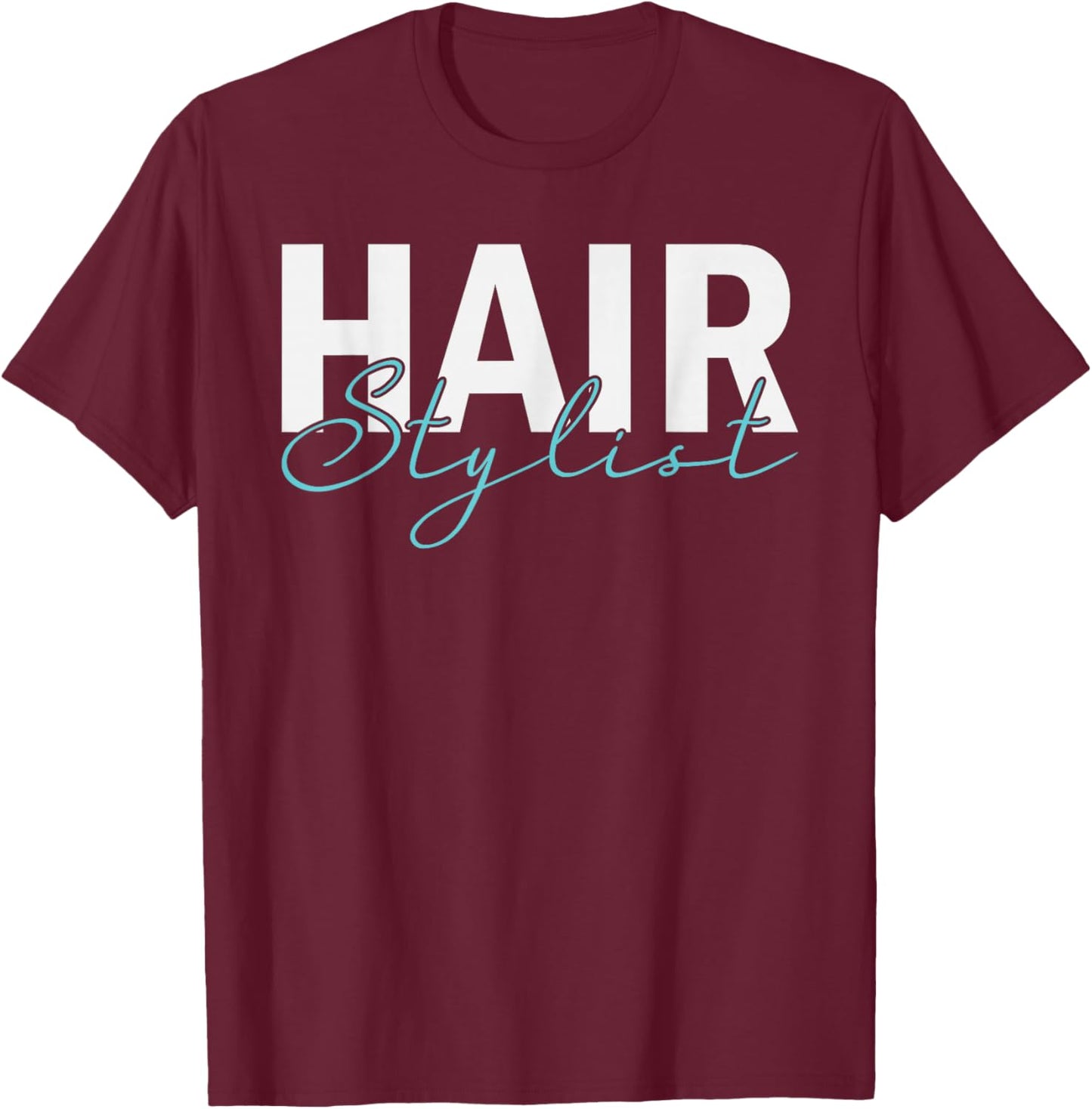 Hair Stylist Beauty Salon Professional T-Shirt - T-Shirt | Maroon