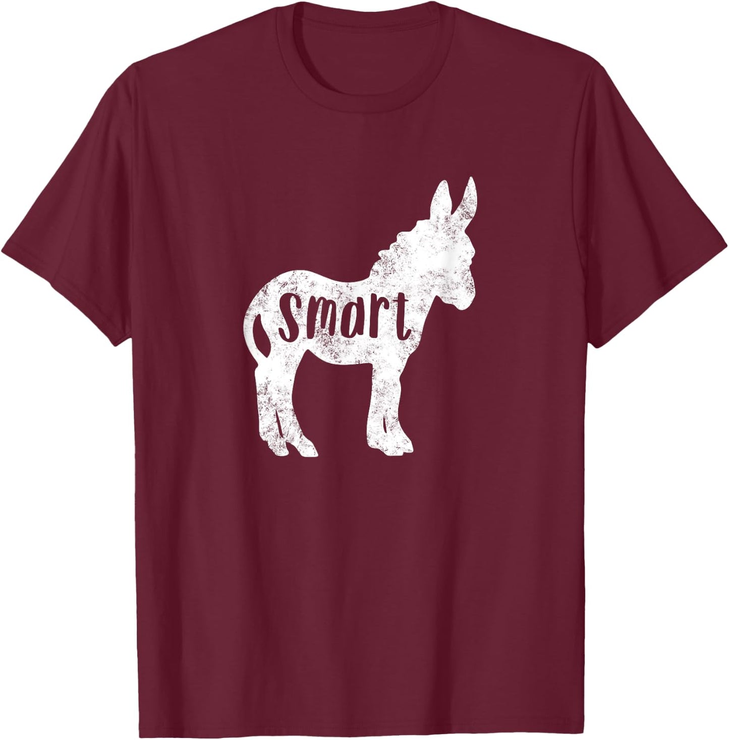 Sarcastic saying Funny sayings Smart Ass Donkey T-Shirt - T-Shirt | Maroon