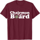Chairman Of The Board Darts Drinking Game Shirt T-Shirt - T-Shirt | Maroon