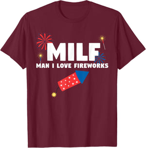 MILF Man I Love Fireworks Funny 4th July T-Shirt - T-Shirt | Maroon