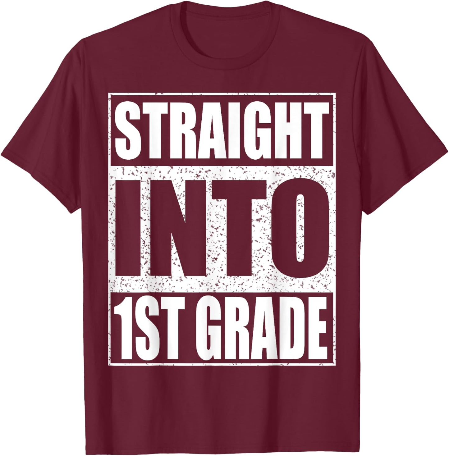 Straight Into 1st Grade Shirt Boy Girl Back To School T-Shirt - T-Shirt | Maroon