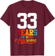 33 Years Of Being Awesome Gifts 33 Years Old 33rd Birthday T-Shirt - T-Shirt | Maroon