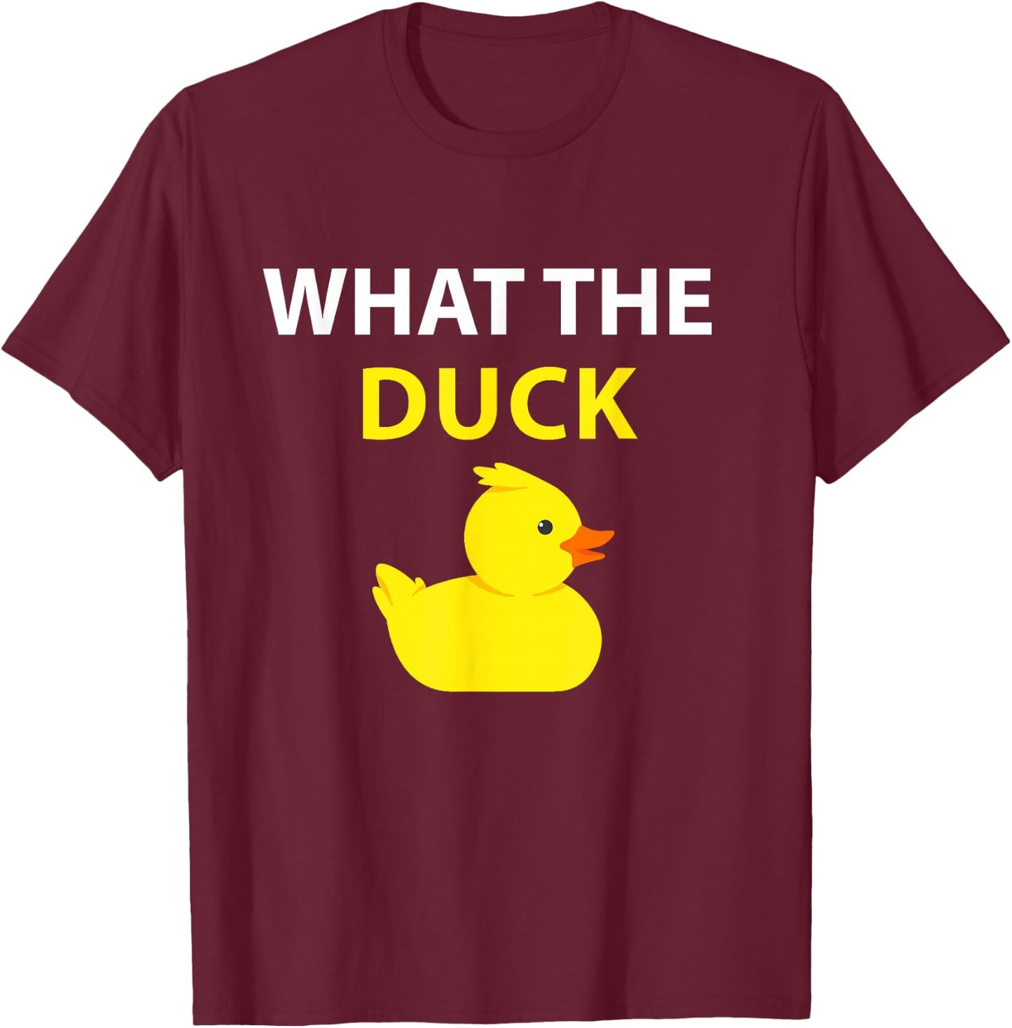 What The Duck Rubber Duck T-Shirt - T-Shirt | Maroon