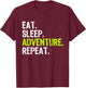 Eat Sleep Adventure Repeat Camping Outdoors T-Shirt - T-Shirt | Maroon