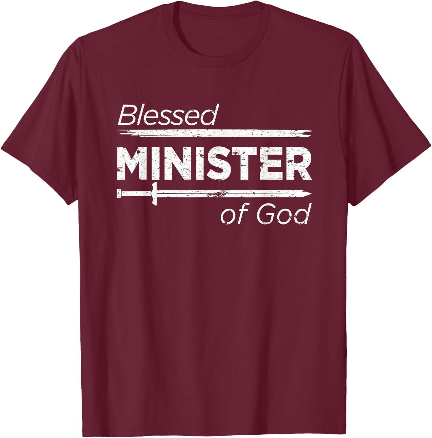 Blessed Minister of God Shirt Christian Gifts Pastor T-Shirt - T-Shirt | Maroon