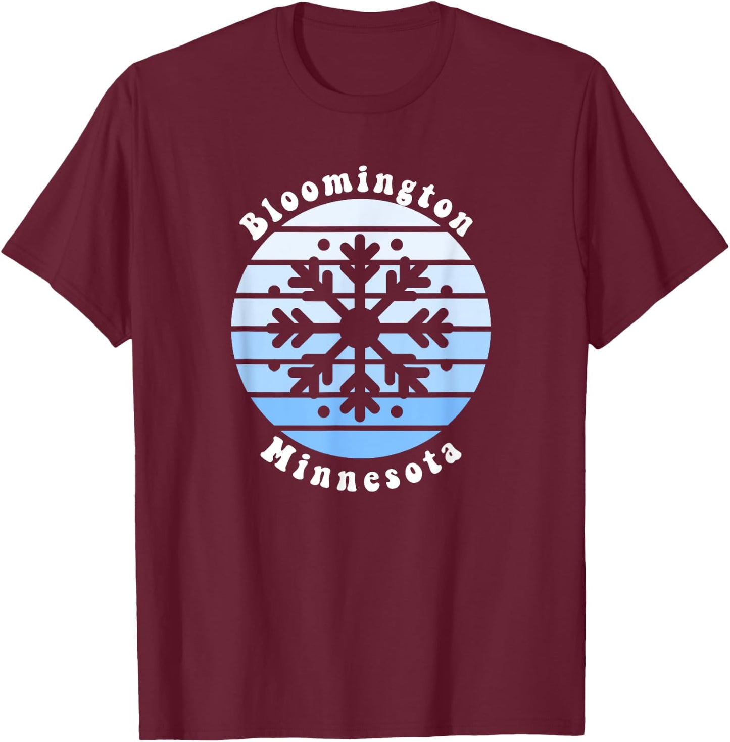 Bloomington Minnesota MN Winter Snowflake Christmas T-Shirt - T-Shirt | Maroon