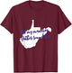 West Virginia All My Memories Gather Round Her T-Shirt - T-Shirt | Maroon