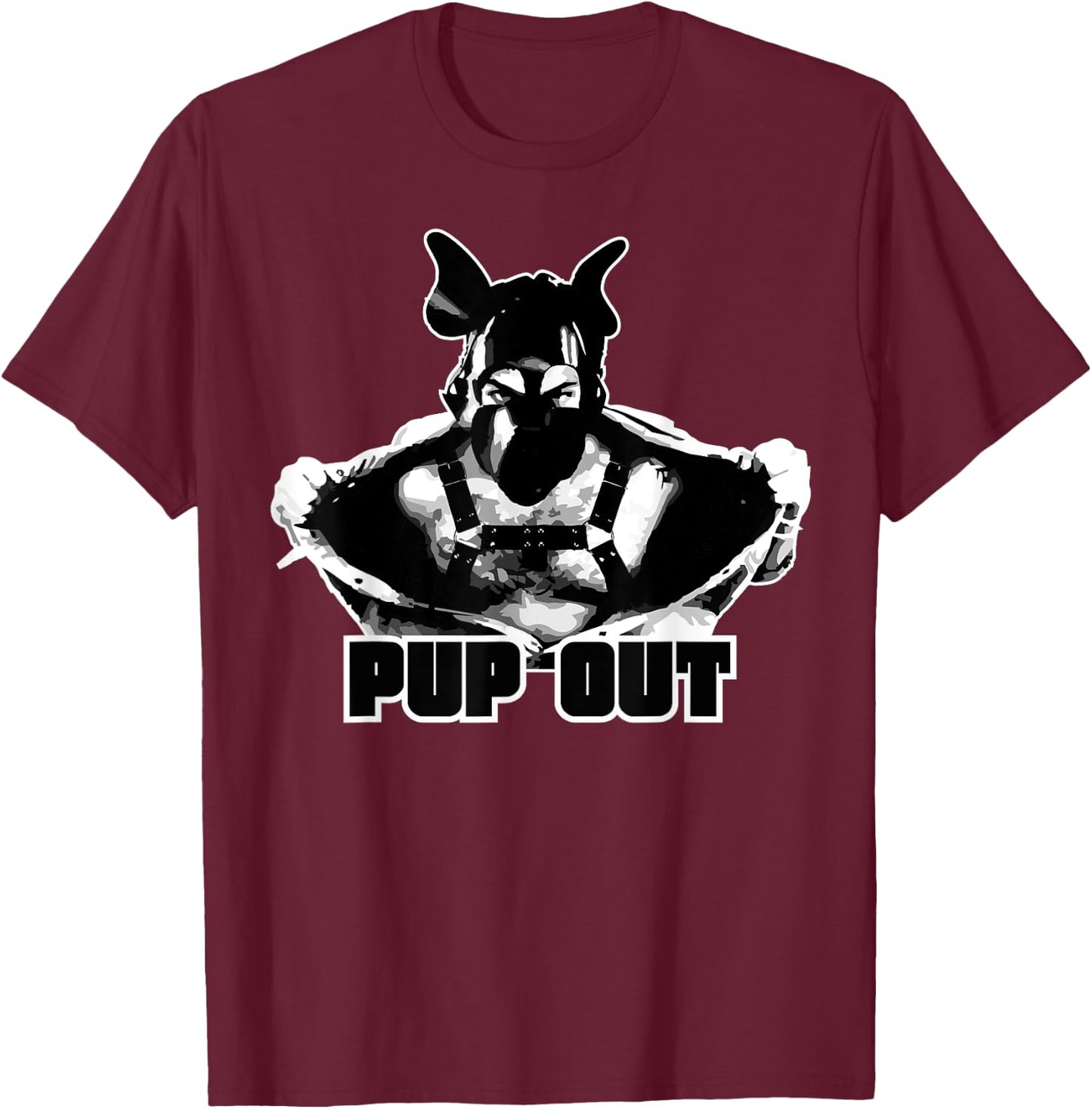 Pup Out! Puppy Human Puppy Play T-Shirt - T-Shirt | Maroon