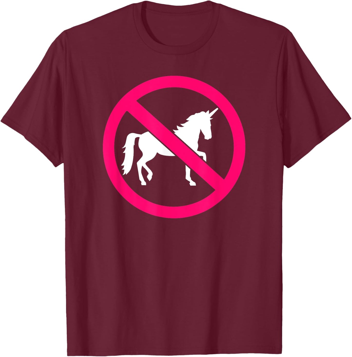 No unicorns T-Shirt - T-Shirt | Maroon