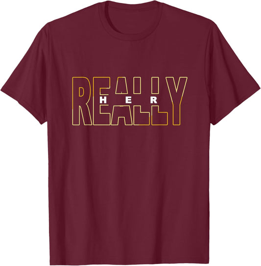 Orange Really HER Orange Color Graphic T-Shirt - T-Shirt | Maroon