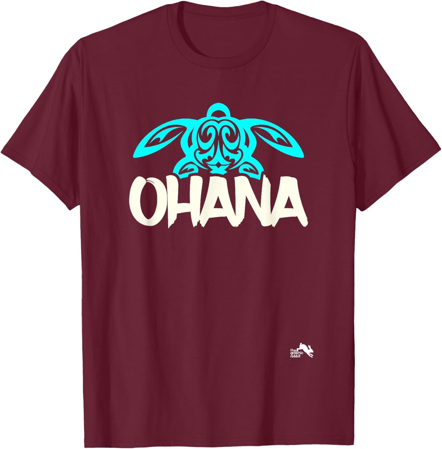 Ohana T Shirt means Family - Sea Turtle Hawaii Gift T-Shirt - T-Shirt | Maroon