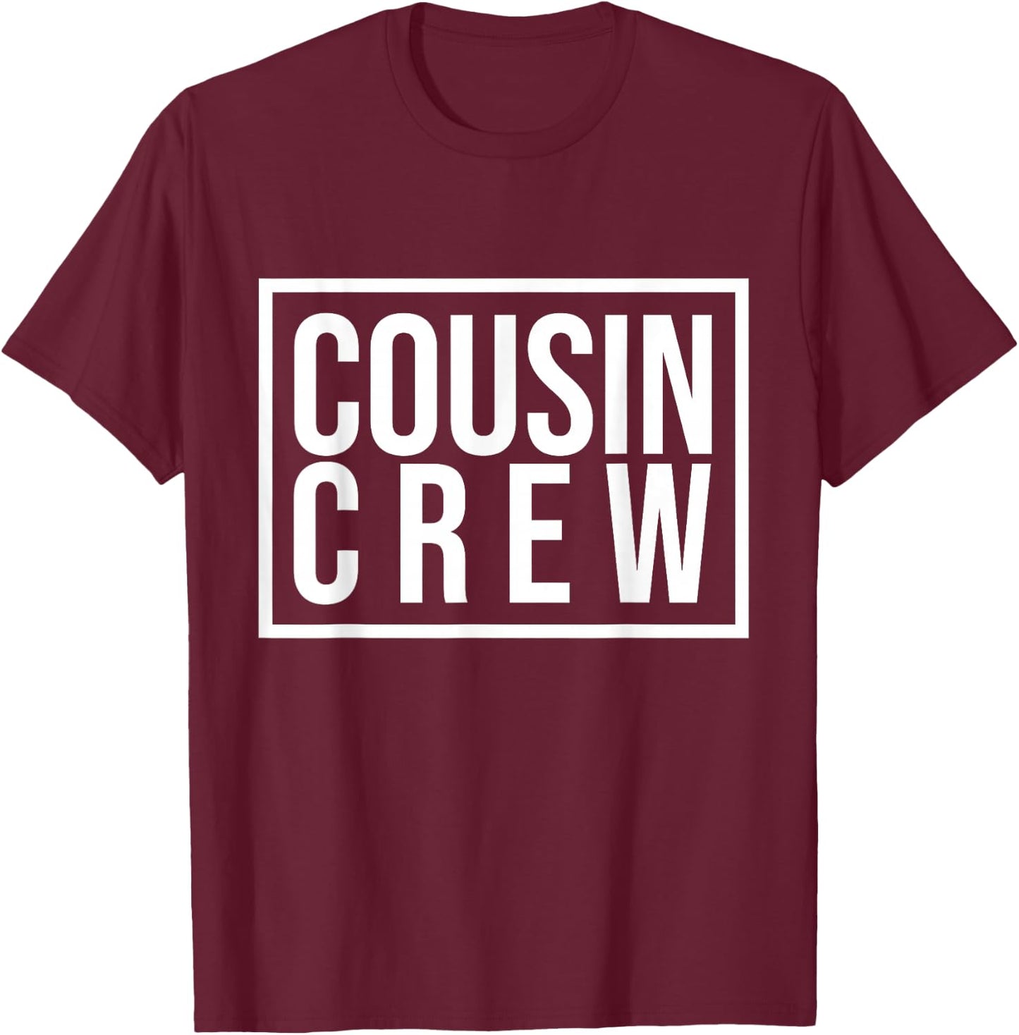 Cousin Crew Kids Women Men Girl Funny Gift T-Shirt - T-Shirt | Maroon