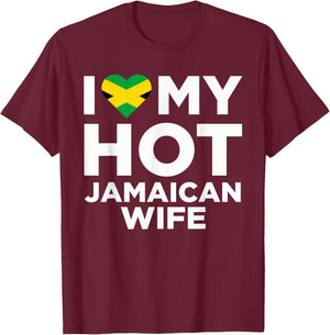 I Love My Hot Jamaican Wife Cute Jamaica Native Relationship T-Shirt - T-Shirt | Maroon