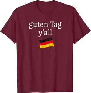 Guten Tag Y'all Prost Bavaria Oktoberfest Yall T-Shirt - T-Shirt | Maroon