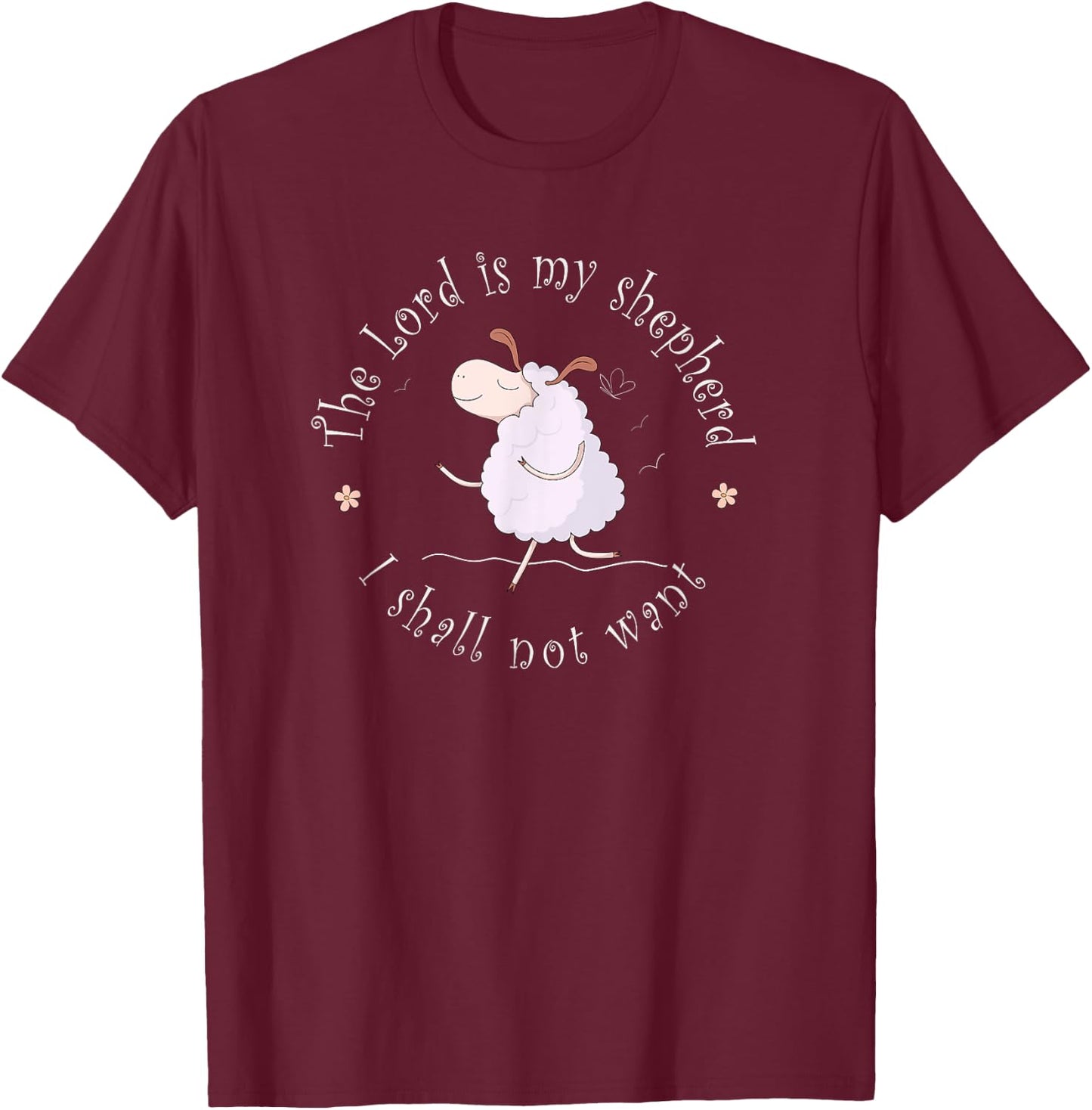 The Lord is my shepherd I shall not want T-Shirt - T-Shirt | Maroon