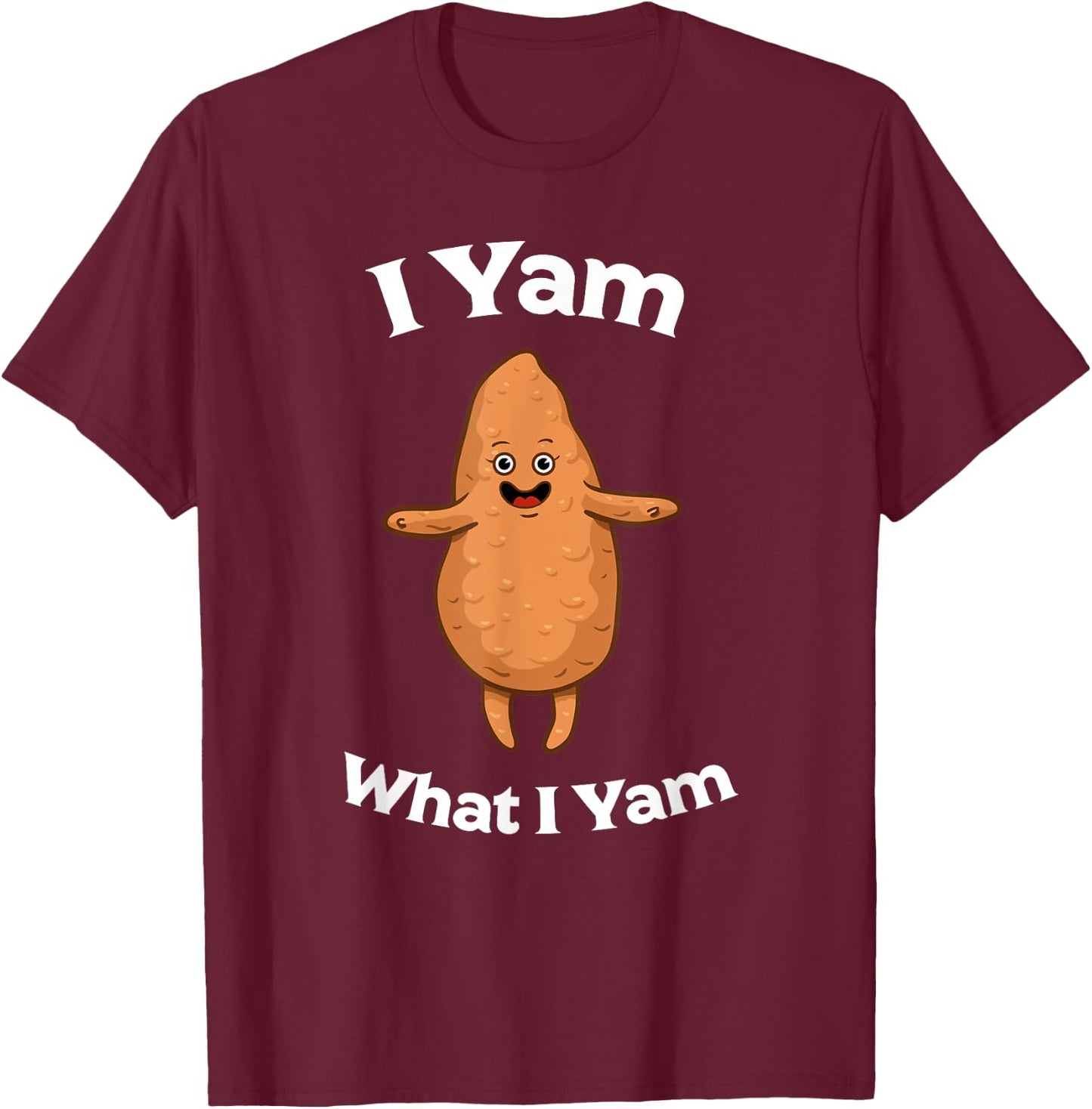 I Yam What I Yam Shirt - Dancing Sweet Potato Thanksgiving T-Shirt - T-Shirt | Maroon
