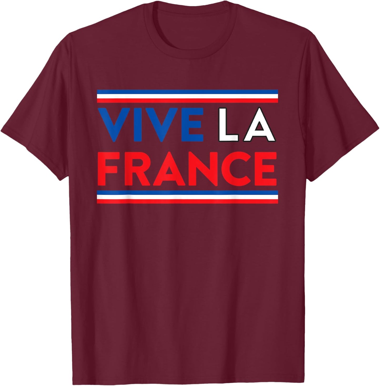 Vive La France Francophile French Pride T-Shirt - T-Shirt | Maroon