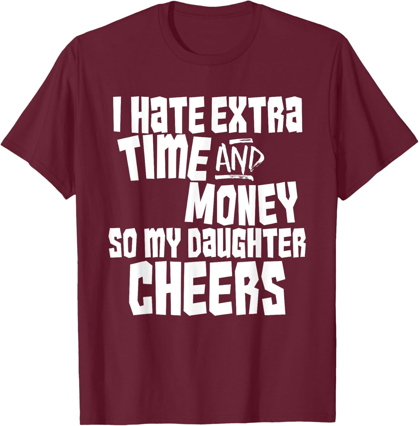 Funny Dad Parent of Cheerleader Cheer Team Gift Shirt T-Shirt - T-Shirt | Maroon