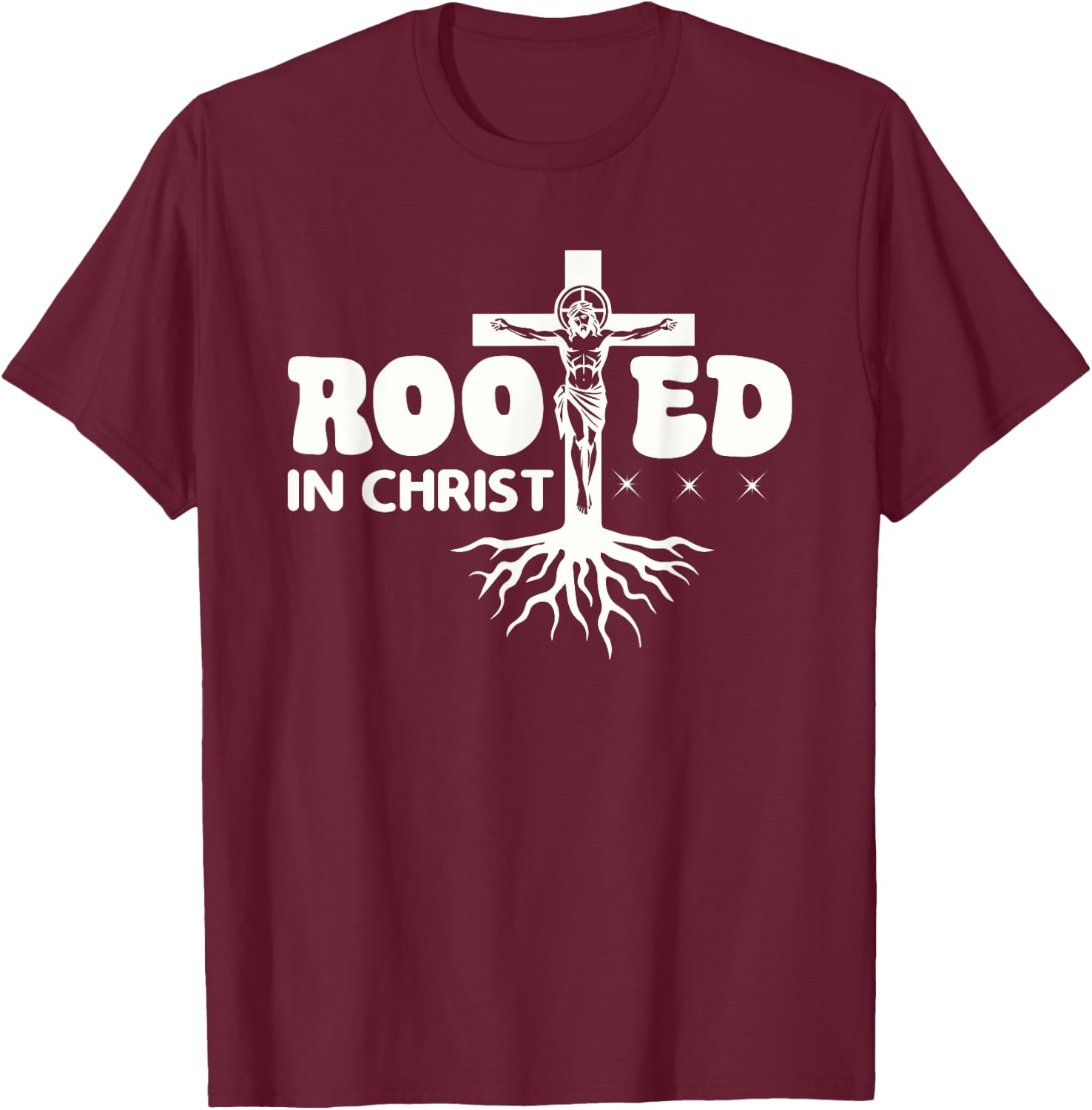 Rooted In Christ Spiritual Christian Message T-Shirt - T-Shirt | Maroon