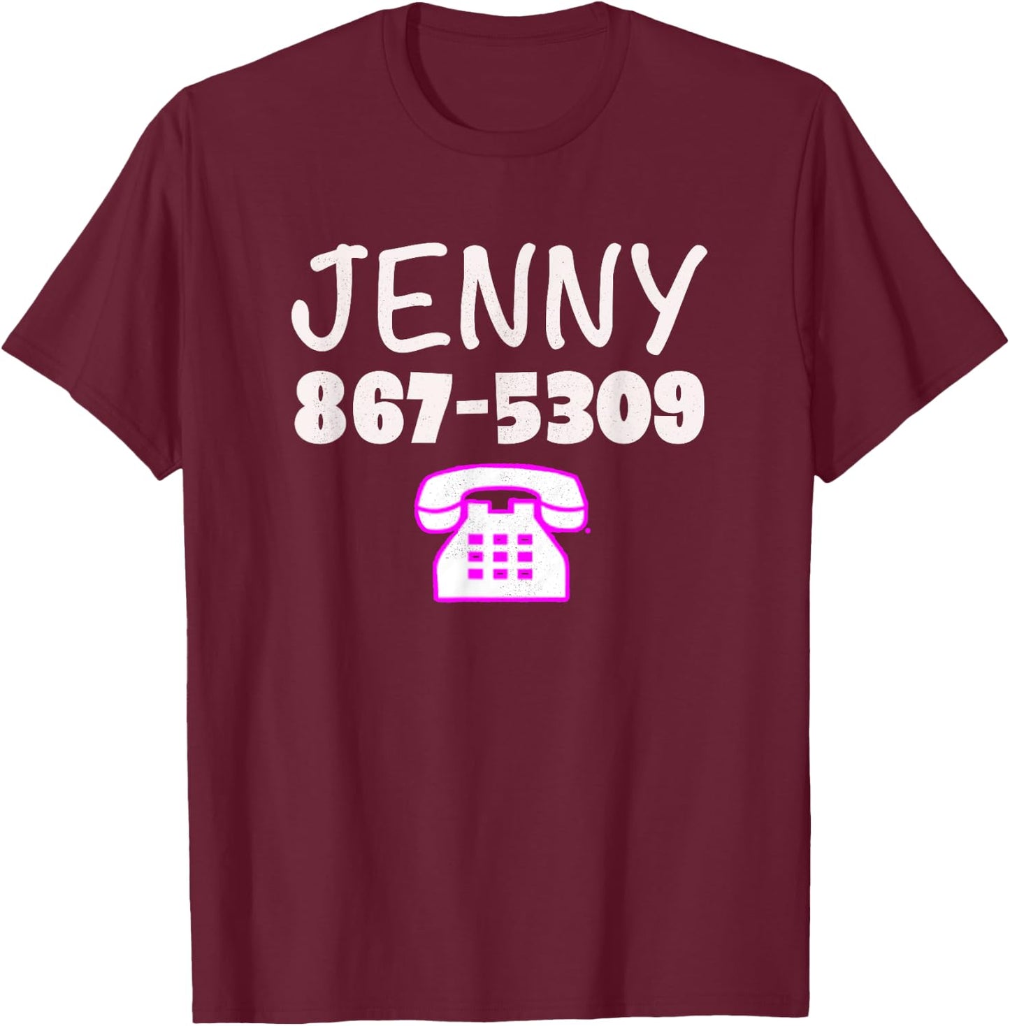 Jenny Call Me 867-5309 Retro Phone Funny Gift T-Shirt - T-Shirt | Maroon