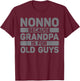 Nonno Design For Grandpa From Grandkids Father's Day Nonno T-Shirt - T-Shirt | Maroon