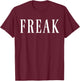 Freak T Shirt T-Shirt - T-Shirt | Maroon