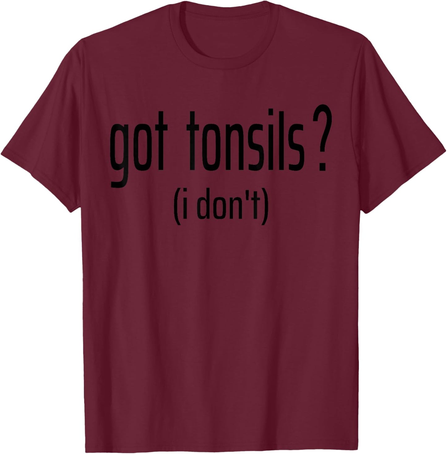 Funny Tonsil Surgery Tonsillectomy Tonsils Removed T-Shirt - T-Shirt | Maroon