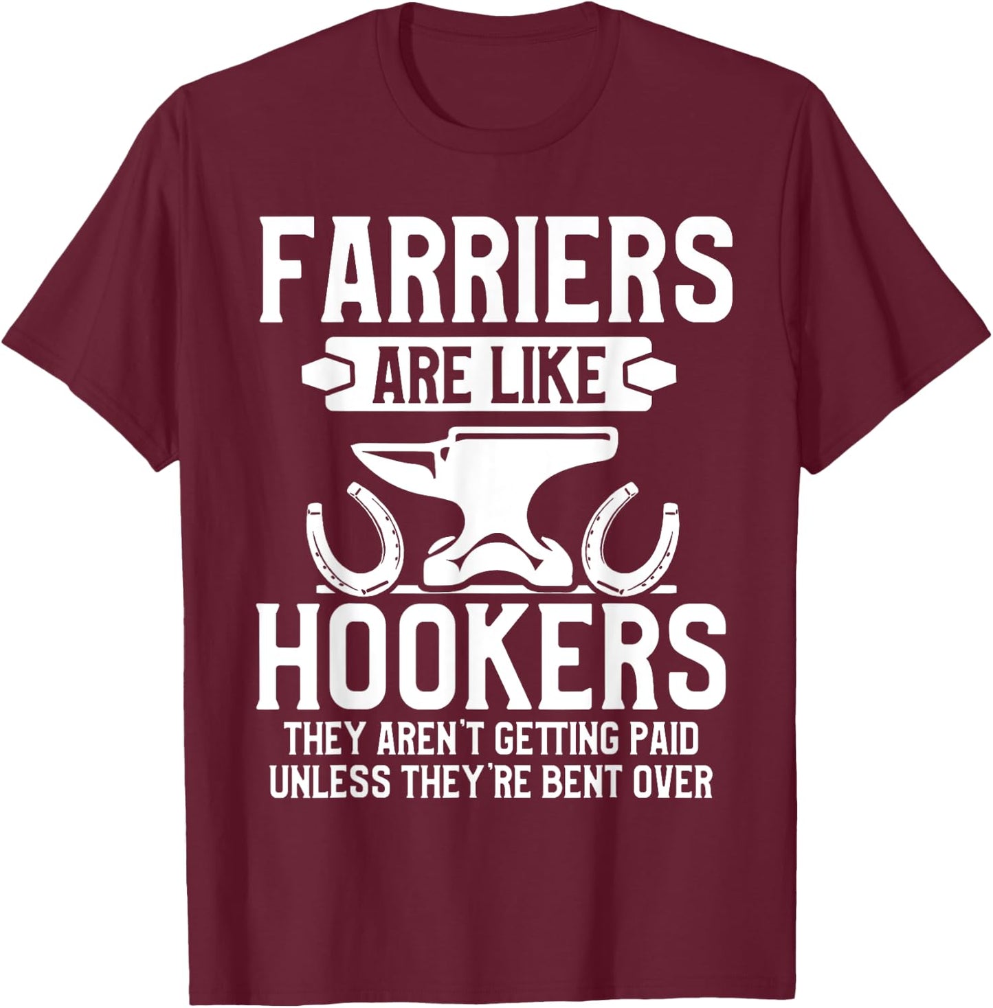 Farrier Bent Horseshoe Hoof Trimming Equine Shoeing T-Shirt - T-Shirt | Maroon