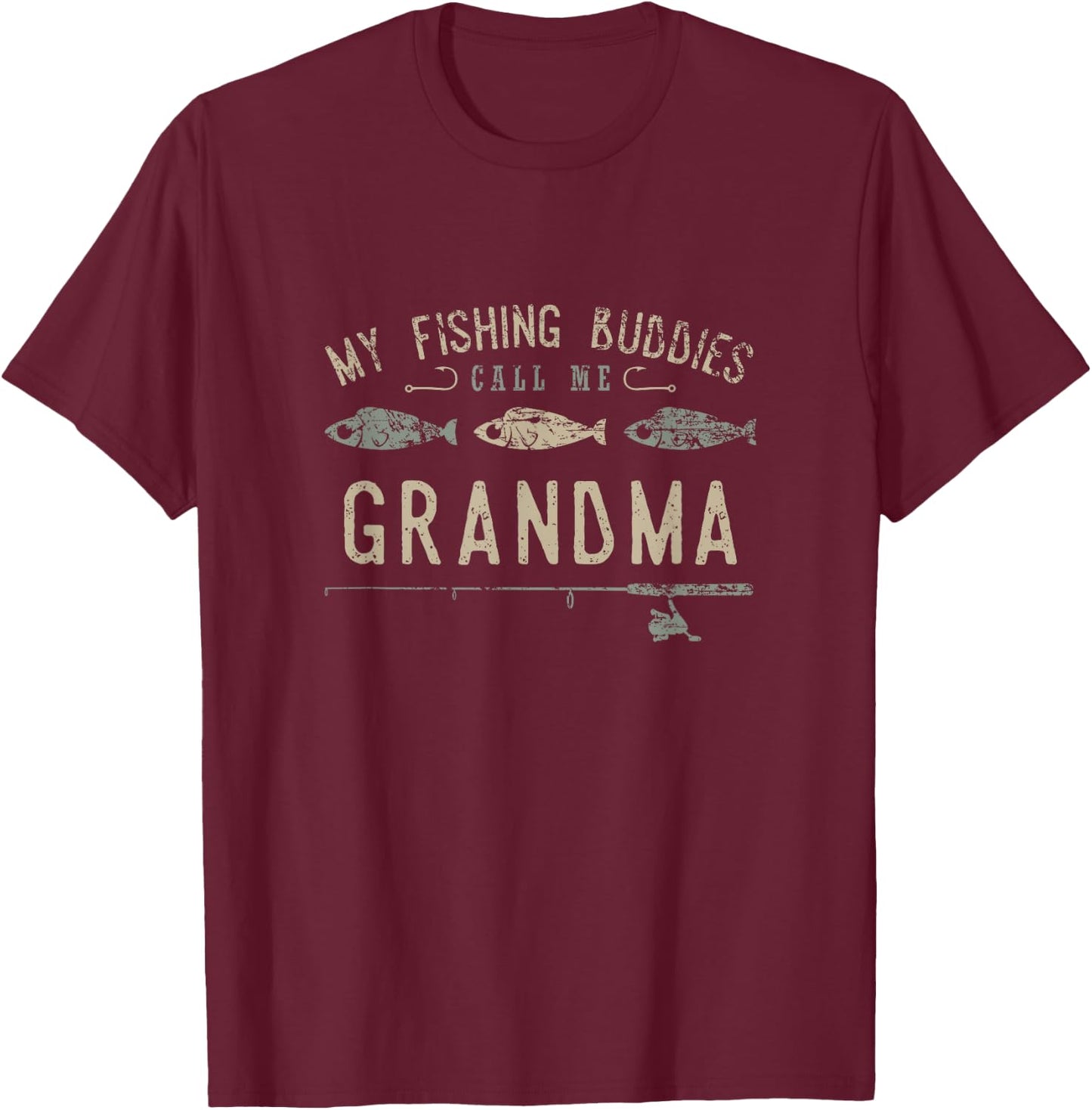 My Fishing Buddies Call Me Grandma Shirt, Cute Mother's Day T-Shirt - T-Shirt | Maroon