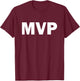 MVP - Most Valuable Player Shirt T-Shirt - T-Shirt | Maroon