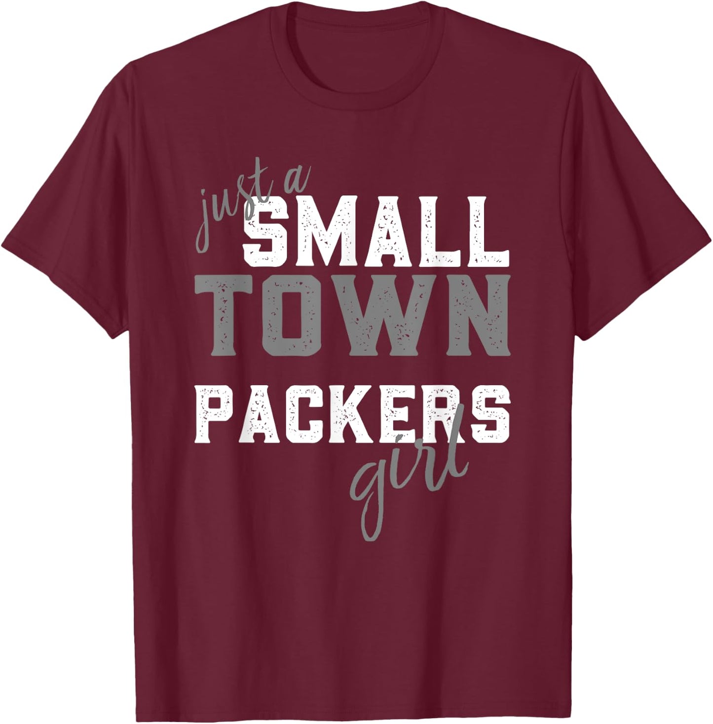 Packers Colquitt County Small Town Girl HS T-Shirt - T-Shirt | Maroon