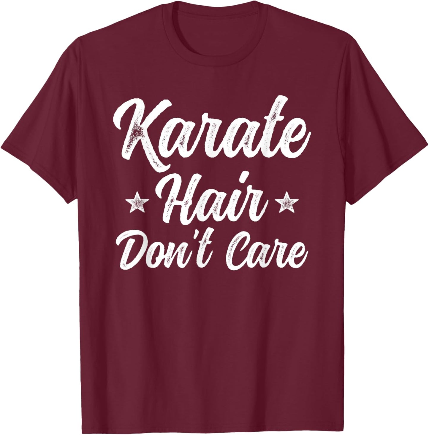 Vintage Karate Hair Don't Care Funny Martial Arts Gift T-Shirt - T-Shirt | Maroon