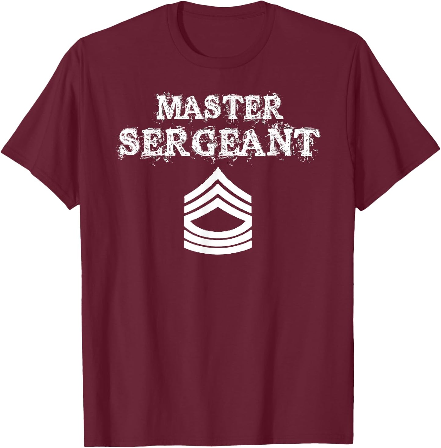 Master Sergeant Rank T Shirt Gift T-Shirt - T-Shirt | Maroon