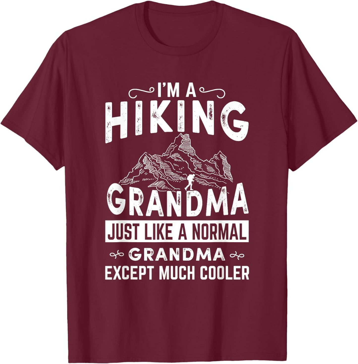 Fun Hiking Cool Grandma T Shirt - walking, Grandmother T-Shirt - T-Shirt | Maroon