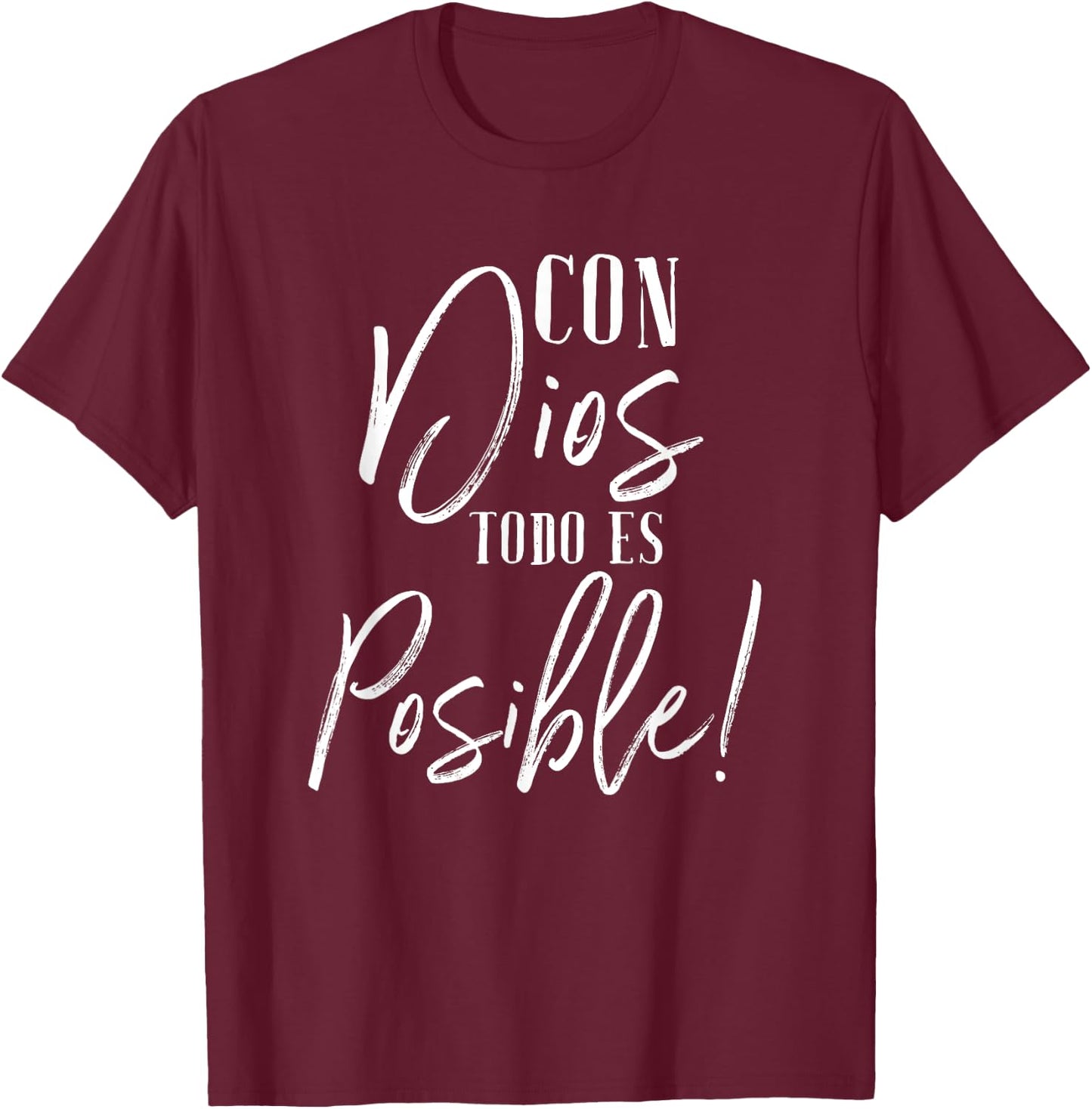 Con Dios Todo Es Posible Shirt Christian Spanish Espanol T-Shirt - T-Shirt | Maroon